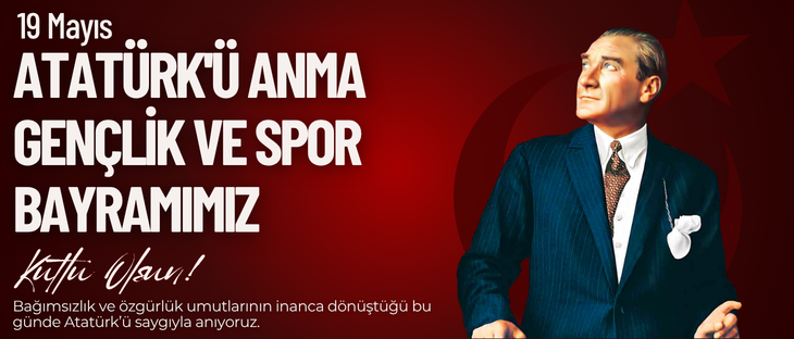 19 Mayıs Atatürk'ü Anma, Gençlik ve Spor Bayramı